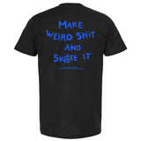 Baja Surf N Skate Make Weird Shit Unisex T-Shirt