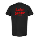 Later Skater Cult T-Shirt